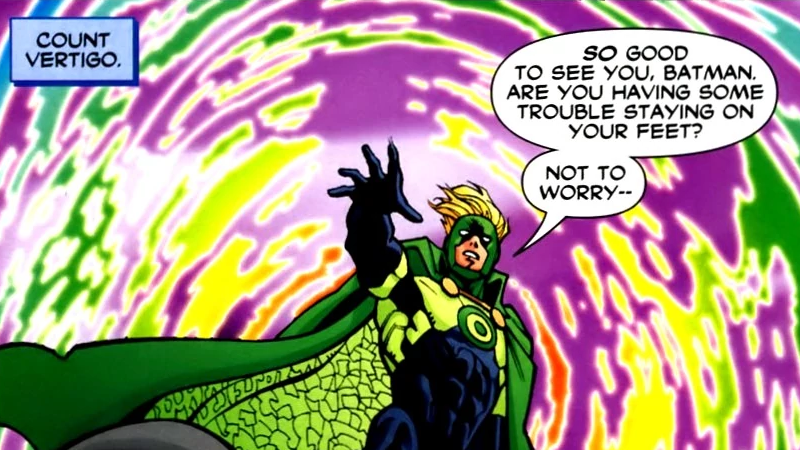 No, not even Batman can escape the power of Vertigo itself.
